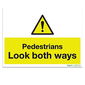 Pedestrians Look Both Ways - 1mm Foamex (300x200)