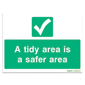 A Tidy Area Is A Safer Area - 1mm Foamex (300x200)