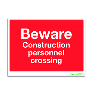 Red Beware Construction Personnel Crossing - 1mm Foamex (300x200)