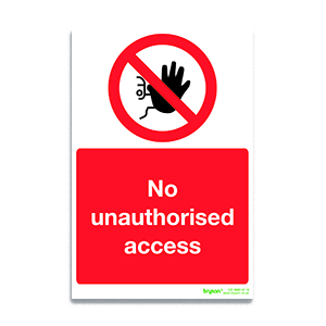 No Unauthorised Access - 1mm Foamex (200x300)