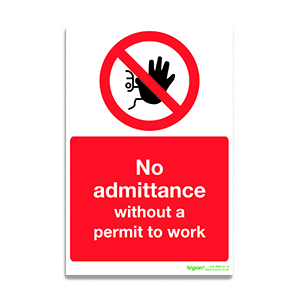 No Admittance Without A Permit To Work... - 1mm Foamex (200x300)