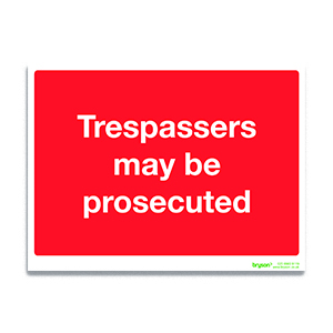 Red Trespassers May Be Prosecuted - 1mm Foamex (300x200)