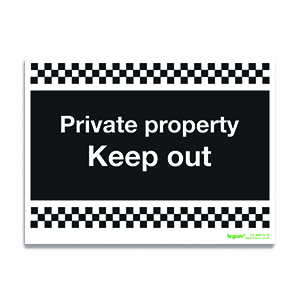 Private Property Keep Out - 1mm Rigid PVC (200x300)