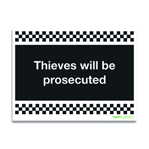 Thieves Will Be Prosecuted - 1mm Rigid PVC (200x300)