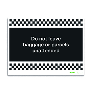 Do Not Leave Baggage Or Parcels Unattended - 1mm Rigid PVC (200x300)