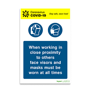 Covid Working In Close Proximity To Others Face Visors And Masks Must Be - 1mm Rigid PVC (200x300)
