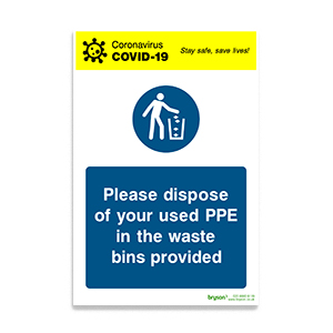 Covid Please Dispose Of Your Used PPE In The Was Bins Provided - 1mm Rigid PVC (200x300)