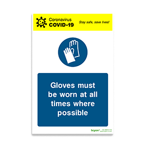 Covid Coronavirus Gloves Must Be Worn At All Times Where Possible - 1mm Rigid PVC (200x300)