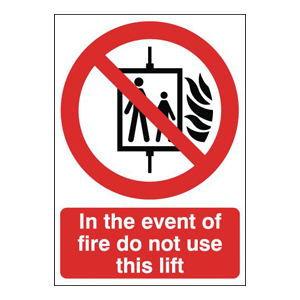 210x148mm In The Event Of Fire Do Not Use This Lift - Rigid