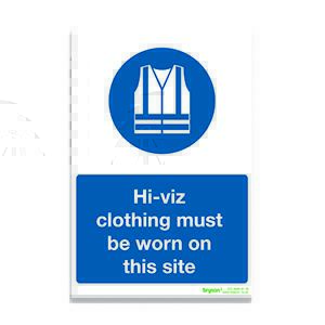 Hi-Vis Clothing Must Be Worn On This Site - 1mm Rigid PVC (200x300)