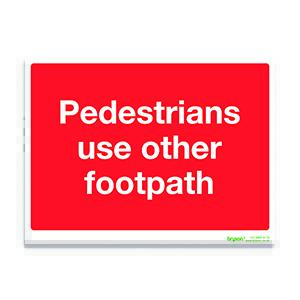 Red Pedestrians Use Other Footpath - 1mm Rigid PVC (300x200)
