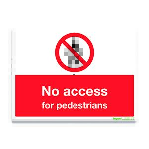No Access For Pedestrians - 1mm Rigid PVC (300x200)