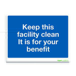Blue Keep This Facility Clean It Is For Your Benefit - 1mm Rigid PVC (300x200)