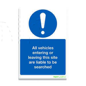 All Vehicles Entering Or Leaving This Site Are Liable To Be Searched - 1mm Rigid PVC (200x300)