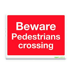 Red Beware Pedestrians Crossing - 1mm Rigid PVC (300x200)