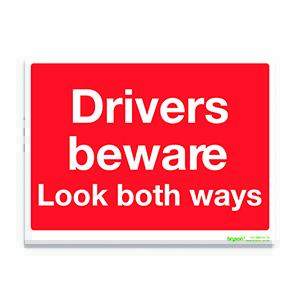 Red Drivers Beware Look Both Ways - 1mm Rigid PVC (300x200)