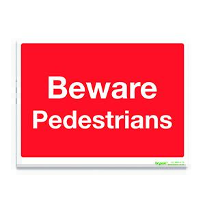 Red Beware Pedestrians - 1mm Rigid PVC (300x200)
