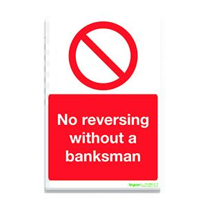 No Reversing Without A Banksman - 1mm Rigid PVC (200x300)