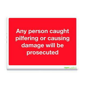 Red Any Person Caught Pilfering Or Causing Damage Will Be Prosecuted - 1mm Rigid PVC (300x200)